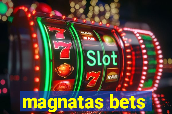 magnatas bets